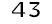 43