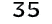 35