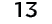13