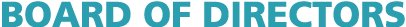 BOARD OF DIRECTORS