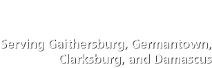 Serving Gaithersburg, Germantown, Clarksburg, and Damascus