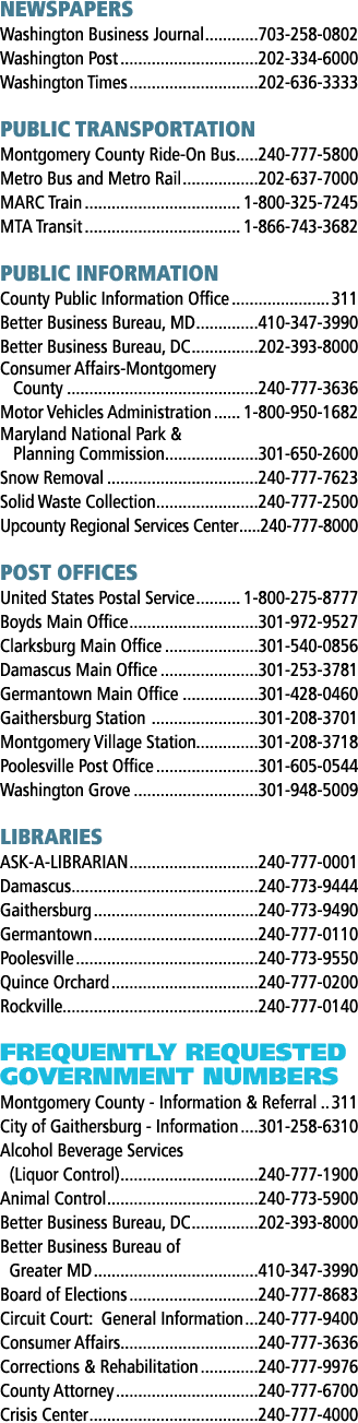 Newspapers Washington Business Journal 703 258 0802 Washington Post 202 334 6000 Washington Times 202 636 3333 Public...
