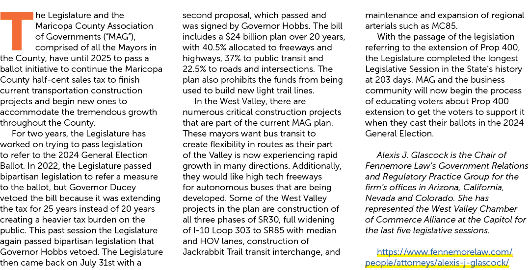 The Legislature and the Maricopa County Association of Governments (“MAG”), comprised of all the Mayors in the County...