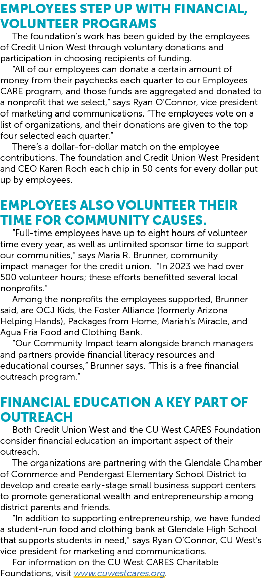 Employees Step Up with Financial, Volunteer Programs The foundation’s work has been guided by the employees of Credit...