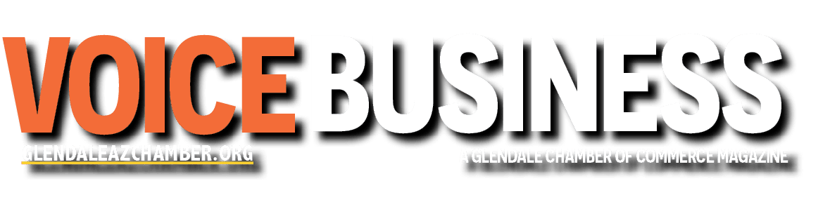 GlendaleazChamber.org,A glendale chamber of commerce magazine,BUSINESS,Voic
