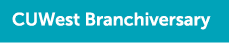 CUWest Branchiversary