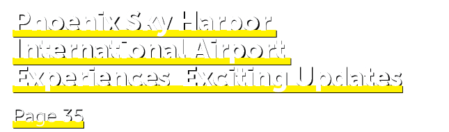 Phoenix Sky Harbor International Airport Experiences Exciting Updates Page 35