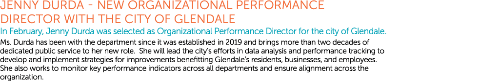 Jenny Durda New Organizational Performance Director with the City of Glendale In February, Jenny Durda was selected a...