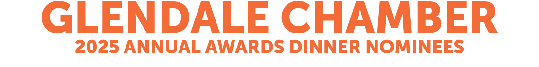 Glendale chamber 2025 Annual Awards Dinner Nominees