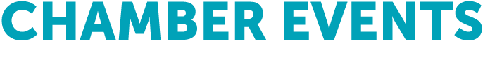 CHAMBER EVENTS