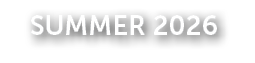 SUMMER 2026
