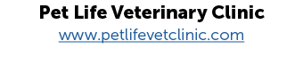 Pet Life Veterinary Clinic www.petlifevetclinic.com