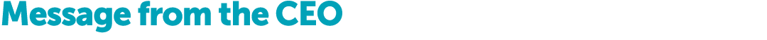 Message from the CEO
