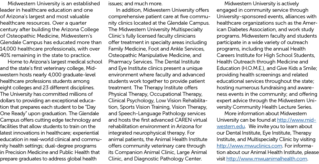  Midwestern University is an established leader in healthcare education and one of Arizona’s largest and most valuabl...