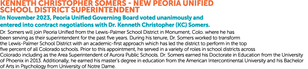 Kenneth Christopher Somers New Peoria Unified School District Superintendent ﻿In November 2023, Peoria Unified Gover...