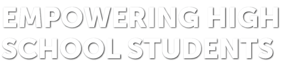 Empowering High School Students