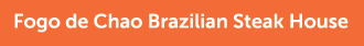 Fogo de Chao Brazilian Steak House