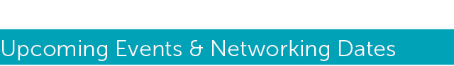 Upcoming Events & Networking Dates