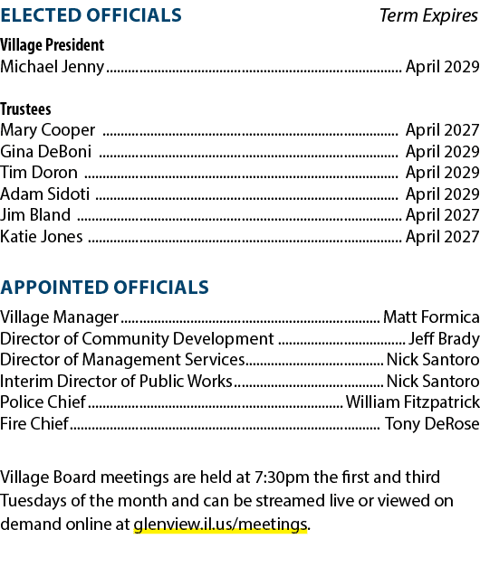 ELECTED OFFICIALS Term Expires Village President Michael Jenny April 2029 Trustees Mary Cooper April 2027 Gina DeBoni...