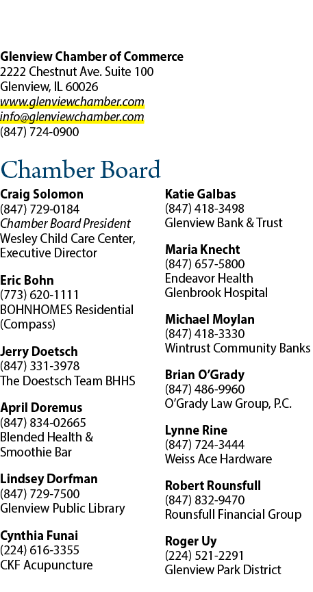  Glenview Chamber of Commerce 2222 Chestnut Ave. Suite 100 Glenview, IL 60026 www.glenviewchamber.com info@glenviewch...