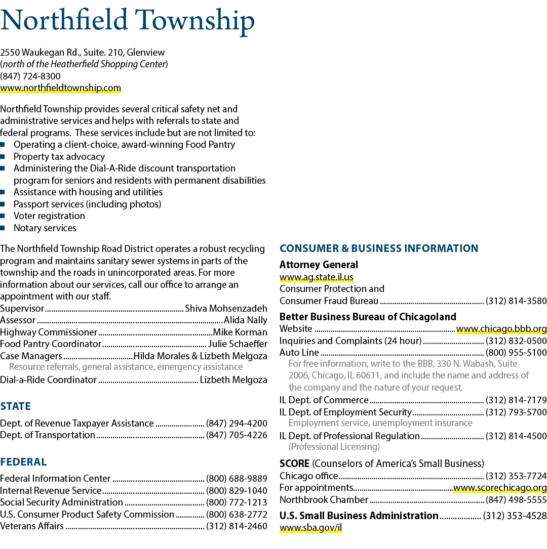 Northfield Township 2550 Waukegan Rd., Suite. 210, Glenview (north of the Heatherfield Shopping Center) (847) 724 830...