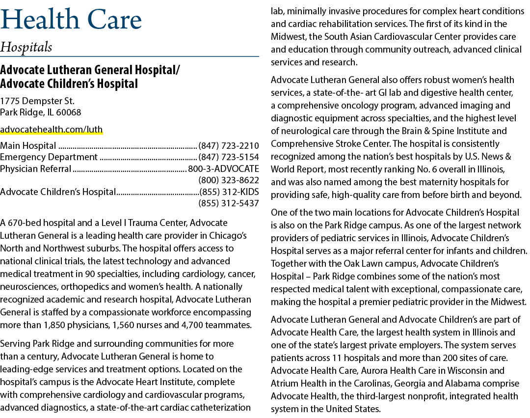 Health Care Hospitals Advocate Lutheran General Hospital/ Advocate Children’s Hospital 1775 Dempster St. Park Ridge, ...
