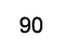 90