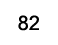 82