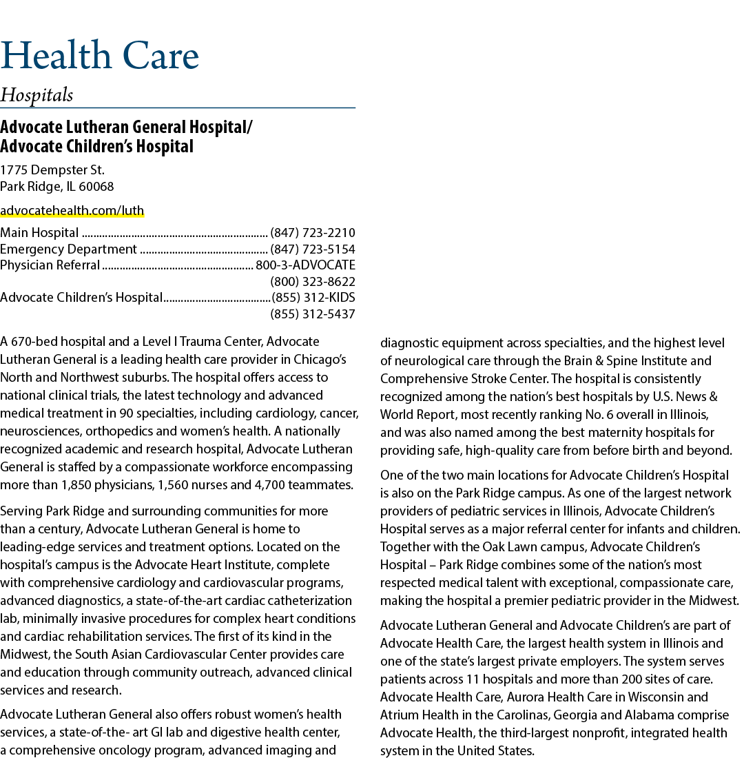 Health Care Hospitals Advocate Lutheran General Hospital/ Advocate Children’s Hospital 1775 Dempster St. Park Ridge, ...