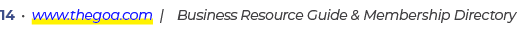 14 • www.thegoa.com | Business Resource Guide & Membership Directory