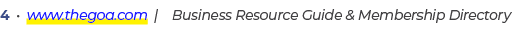 4 • www.thegoa.com | Business Resource Guide & Membership Directory
