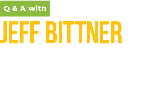 Q & A with JEFF BITTNER ﻿MEMBER WOOD DALE CHAMBER BOARD OF DIRECTORS