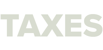 TAXES