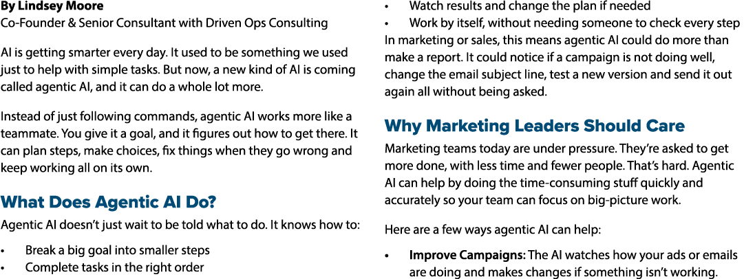 By Lindsey Moore Co Founder & Senior Consultant with Driven Ops Consulting AI is getting smarter every day. It used t...