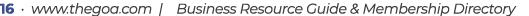 16 • www.thegoa.com | Business Resource Guide & Membership Directory