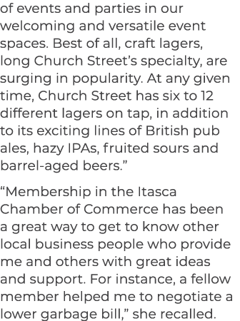 of events and parties in our welcoming and versatile event spaces. Best of all, craft lagers, long Church Street’s sp...