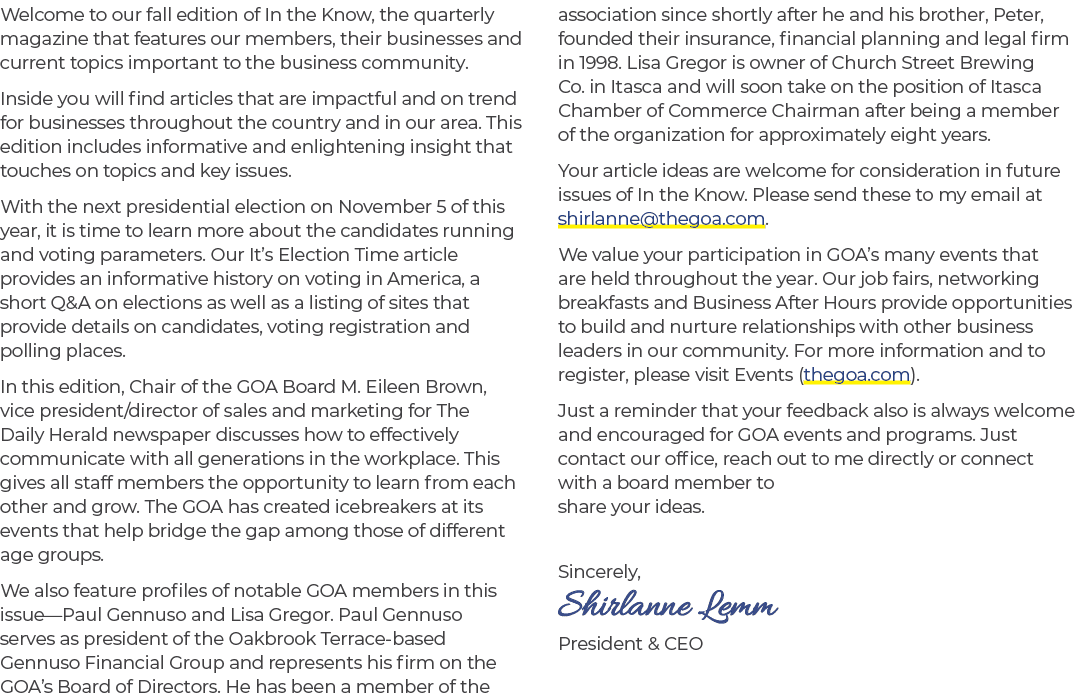 Welcome to our fall edition of In the Know, the quarterly magazine that features our members, their businesses and cu...