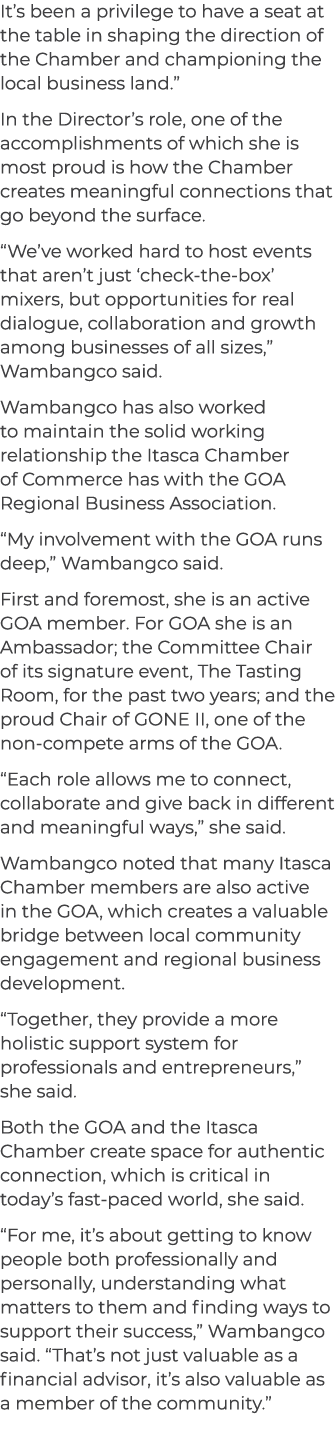 It’s been a privilege to have a seat at the table in shaping the direction of the Chamber and championing the local b...