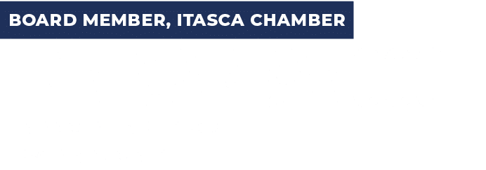BOARD MEMBER, ITASCA CHAMBER ERIN WAMBANGCO FINANCIAL ADVISOR EDWARD JONES