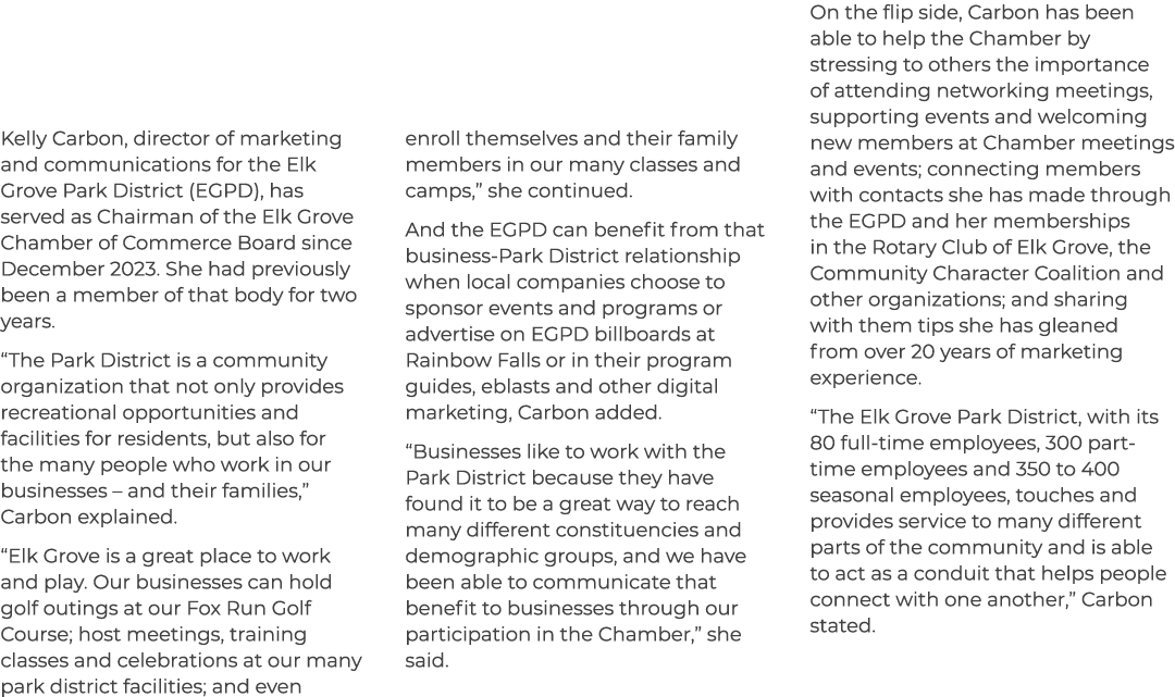 Kelly Carbon, director of marketing and communications for the Elk Grove Park District (EGPD), has served as Chairman...