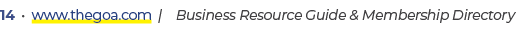 14 • www.thegoa.com | Business Resource Guide & Membership Directory