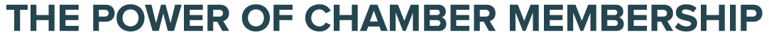 THE POWER OF CHAMBER MEMBERSHIP