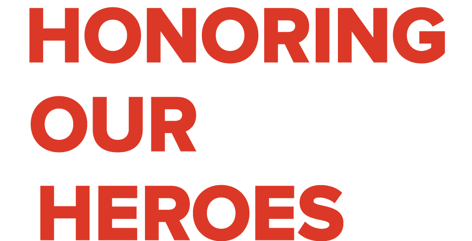 honoring Our Heroes