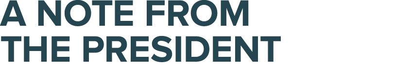 A note from the president