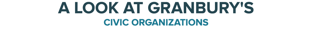 A look at granbury's civic organizations