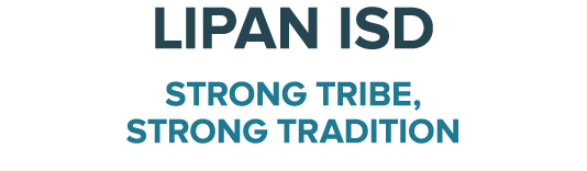 Lipan ISD Strong Tribe, Strong Tradition