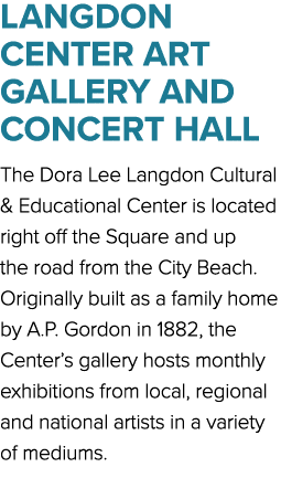LANGDON CENTER ART GALLERY AND CONCERT HALL The Dora Lee Langdon Cultural & Educational Center is located right off t...