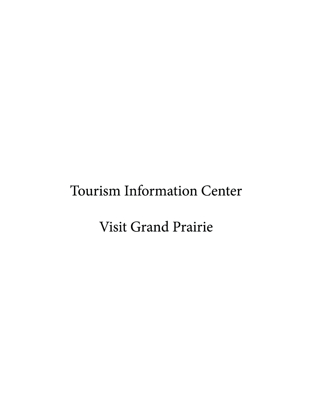 Tourism Information Center Visit Grand Prairie