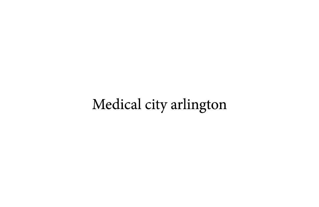 Medical city arlington