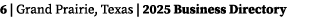 6 | Grand Prairie, Texas | 2025 Business Directory